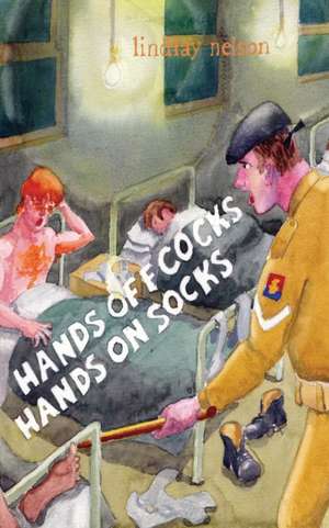 Hands Off Cocks, Hands On Socks de Lindlay Nelson