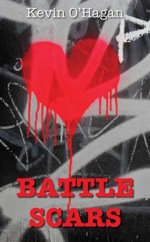 Battlescars de KEVIN O'HAGAN