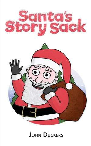 Santa's Story Sack de John Duckers