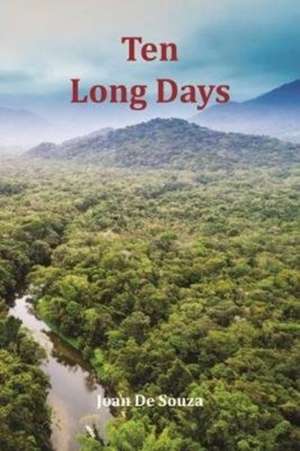 Ten Long Days de Joan de Souza