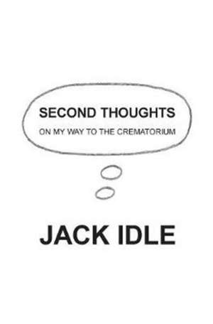 SECOND THOUGHTS de Jack Idle
