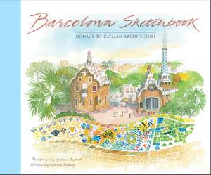 Barcelona Sketchbook de Marcus Binney