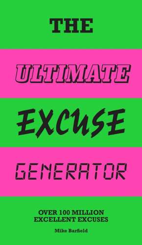 The Ultimate Excuse Generator de Mike Barfield