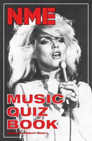 NME Music Quiz Book de Robert Dimery