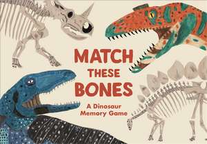 Match these Bones: A Dinosaur Memory Game de Paul Upchurch