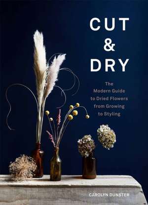 Cut & Dry de Carolyn Dunster