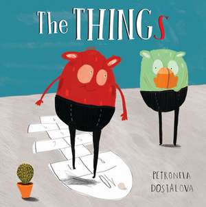 The Things de Petronela Dostalova