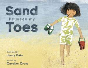 Sand Between My Toes de Caroline Cross