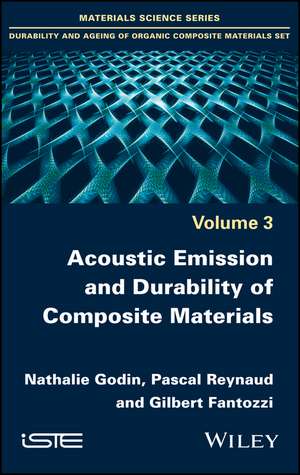 Acoustic Emission and Durability of Composite Mate rials de N Godin