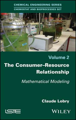 The Consumer–Resource Relationship – Mathematical Modeling de C Lobry