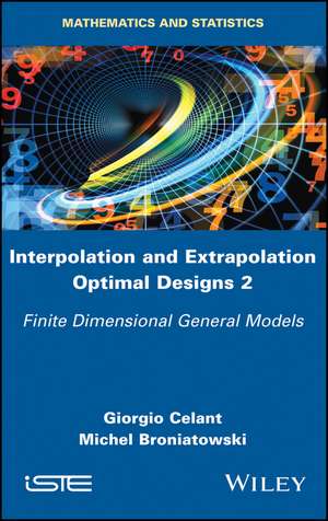 Interpolation and Extrapolation Optimal Designs 2 de Giorgio Celant