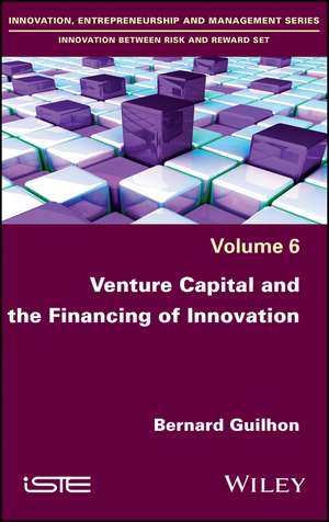 Venture Capital and the Financing of Innovation de B Guilhon