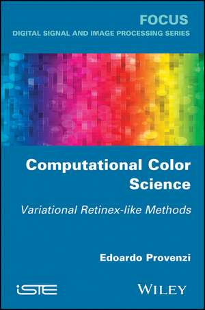 Computational Color Science de Edoardo Provenzi