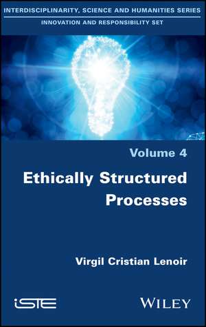 Ethically Structured Processes de VG Lenoir