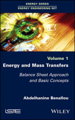 Energy and Mass Transfers – Balance Sheet Approach and Basic Concepts de A Benallou