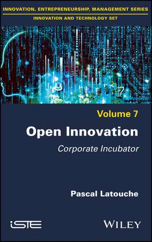 Open Innovation – Corporate Incubator de P Latouche