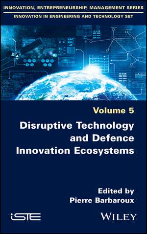 Disruptive Technology and Defence Innovation Ecosystems de P Barbaroux