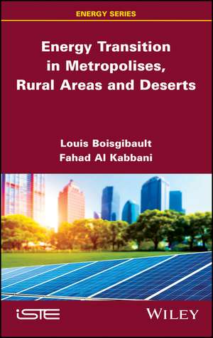 Energy Transition in Metropolises, Rural Areas and Deserts de L Boisgibault