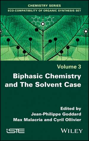 Biphasic Chemistry and The Solvent Case de JP Goddard