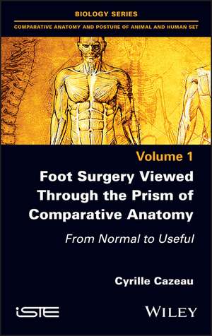 Foot Surgery Viewed Through the Prism of Comparative Anatomy – From Normal to Useful