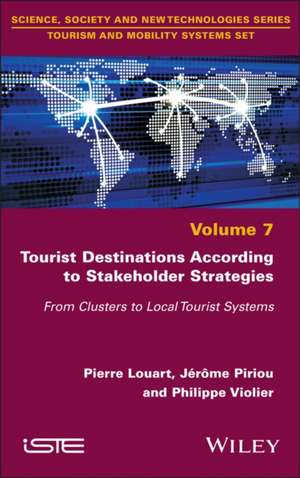 Tourist Destinations According to Stakeholder Strategies de Pierre Louart