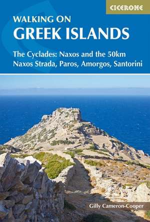 Walking on the Greek Islands - the Cyclades de Gilly Cameron-Cooper