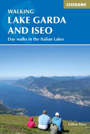 Walking Lake Garda and Iseo de Gillian Price