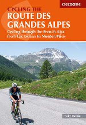 Cycling the Route des Grandes Alpes de Giles Belbin