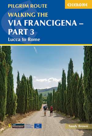 Walking the Via Francigena Pilgrim Route - Part 3 de The Reverend Sandy Brown