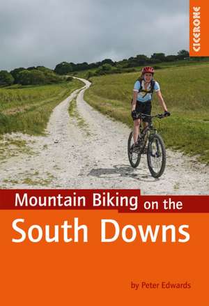 Mountain Biking on the South Downs de Peter Edwards