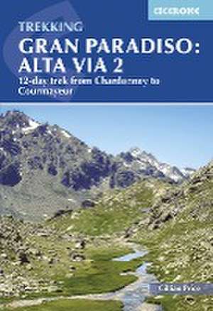 Trekking Gran Paradiso: Alta Via 2 de Gillian Price