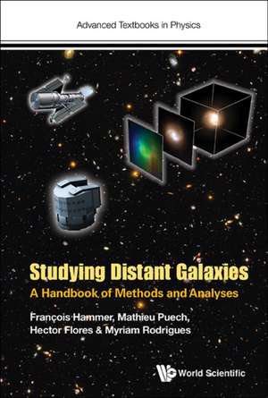 STUDYING DISTANT GALAXIES de Mathieu Puech Et Al Francois Hammer