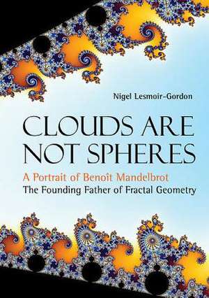 CLOUDS ARE NOT SPHERES de Nigel Lesmoir-Gordon