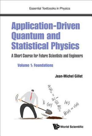 APPL-DRIVEN QUAN & STAT PHY (V1) de Jean-Michel Gillet