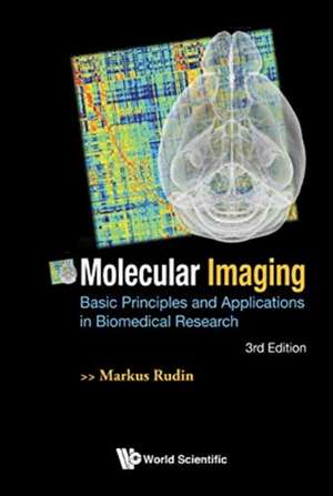 Molecular Imaging (3rd Ed) de Markus Rudin