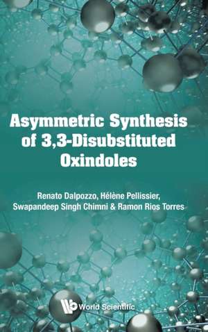 Asymmetric Synthesis of 3,3-Disubstituted Oxindoles de Helene Pellissier Et Al Renato Dalpozzo