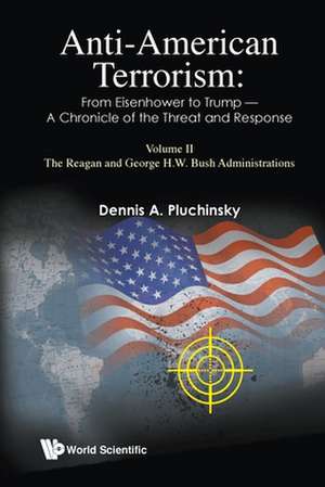 ANTI-AMERICAN TERRORISM (V2) de Dennis A Pluchinsky