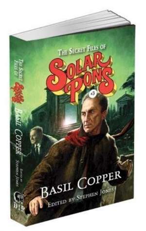 The Secret Files of Solar Pons #3 de Basil Copper