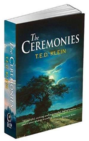 The Ceremonies de T. E. D. Klein