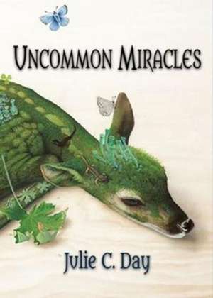 Uncommon Miracles de Julie C. Day