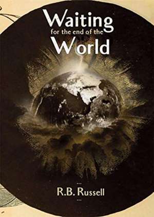 WAITING FOR THE WORLDS END de R. B. Russell