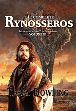 Complete Rynosseros Volume 3 de Terry Dowling