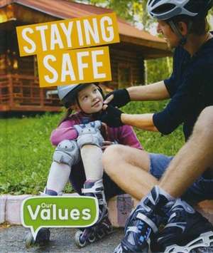 Staying Safe de Steffi Cavell-Clarke