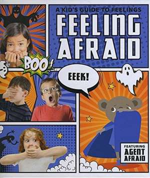 Feeling Afraid de Kirsty Holmes