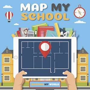 Brundle, H: Map My School de Harriet Brundle