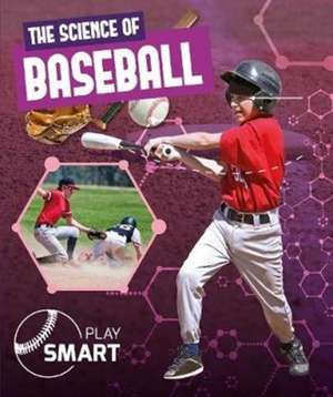 The Science of Baseball de William Anthony