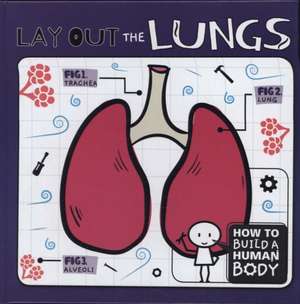 Lay Out the Lungs de Kirsty Holmes