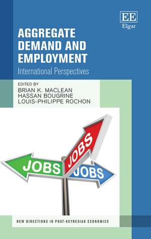 Aggregate Demand and Employment – International Perspectives de Brian K. Maclean