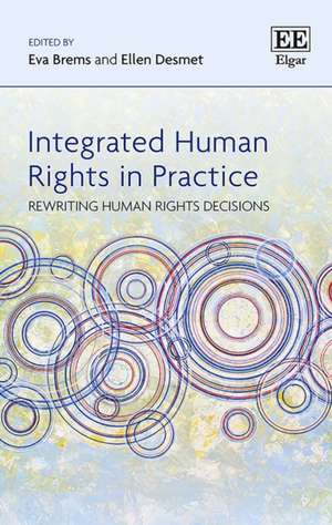 Integrated Human Rights in Practice – Rewriting Human Rights Decisions de Eva Brems