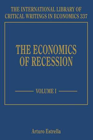 The Economics of Recession de Arturo Estrella